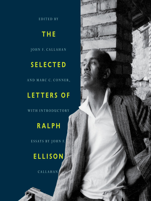 Title details for The Selected Letters of Ralph Ellison by Ralph Ellison - Wait list